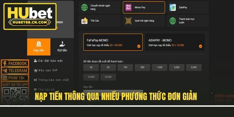 Nạp tiền thông qua nhiều phương thức đơn giản Nạp tiền thông qua nhiều phương thức đơn giản